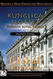 Global Treasures: Kungliga Slottet - Swedish Royal Palace