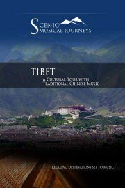 Naxos Scenic Musical Journeys: Tibet - A Cultural Tour with Traditional Chinese Music