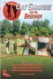 Clay Shooting for the Beginner