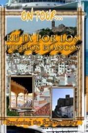 On Tour: Ruta Por Los Pueblos Blancos
