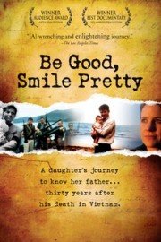 Be Good, Smile Pretty