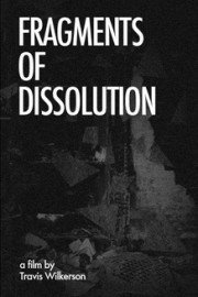 Fragments of Dissolution