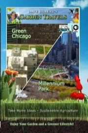 Garden Travels: Green Chicago and Millennium Park