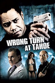 Wrong Turn at Tahoe