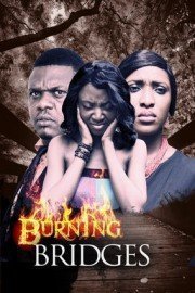 Burning Bridges