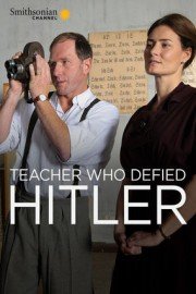 The Teacher Who Defied Hitler
