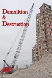 Demolition and Destruction