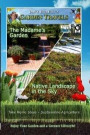 Garden Travels: The Madame's Garden and Native Landscape in the Sky