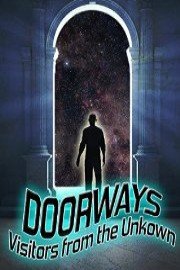 Doorways: Visitors From the Unknown