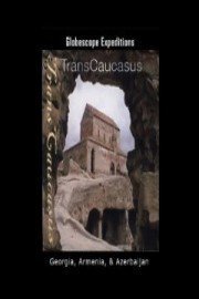 Transcaucasus: Georgia, Armenia, & Azerbaijan