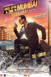 Once Upon ay Time in Mumbai Dobaara!
