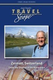 Zermatt, Switzerland - Under the Shadow of the Matterhorn