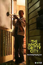 The Whole Gritty City