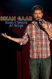 Brian Gaar: Jokes I Wrote at Work