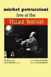 Live at the Village Vanguard: Michel Petrucciani Trio