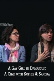 Gay Girl in Damascus: A Chat with Sophie and Sandra