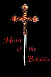 Heart Of The Beholder