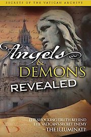 Angels and Demons Revealed