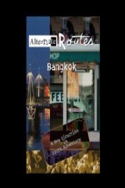 Alternate Routes Bangkok