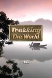 Trekking the World: China
