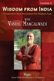 Wisdom From India - Lecture 4: Yoga