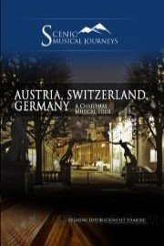 Naxos Scenic Musical Journeys Austria, Switzerland, Germany A Christmas Musical Tour