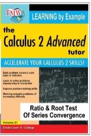 Calculus 2 Advanced Tutor: Ratio & Root Test of Series Convergence