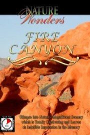 Nature Wonders FIRE CANYON U.S.A.