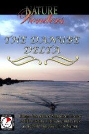 Nature Wonders THE DANUBE DELTA Romania