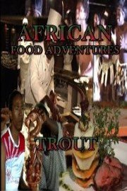 African Food Adventures Trout