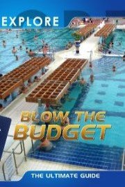 Explore Blow the Budget