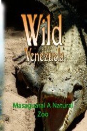Wild Venezuela Masaguaral A Natuaral Zoo
