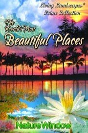 Living Landscapes The World's Most Beautiful Places