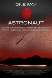 One Way Astronaut: Dying 33 Million Miles from Home