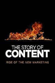 The Story of Content: Rise of the New Marketing