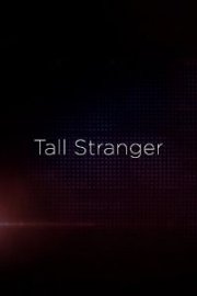 Tall Stranger