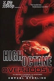 High Octane Overboost