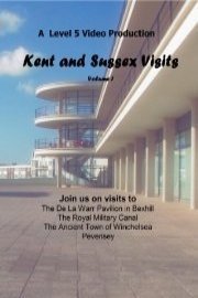 Kent and Sussex Visits