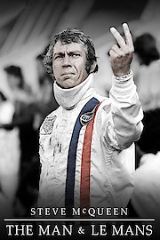 Steve McQueen: The Man & Le Mans