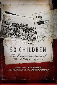 50 Children: The Rescue Mission of Mr. And Mrs. Kraus