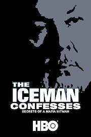 The Iceman Confesses: Secrets of a Mafia Hitman