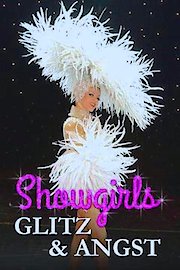 Showgirls: Glitz & Angst