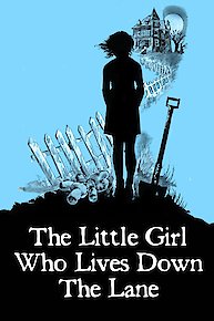 The Little Girl Who Lives Down the Lane