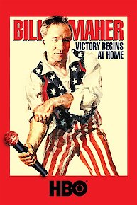 Bill Maher: Victory Begins at Home