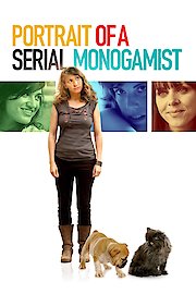 Portrait Of A Serial Monogamist