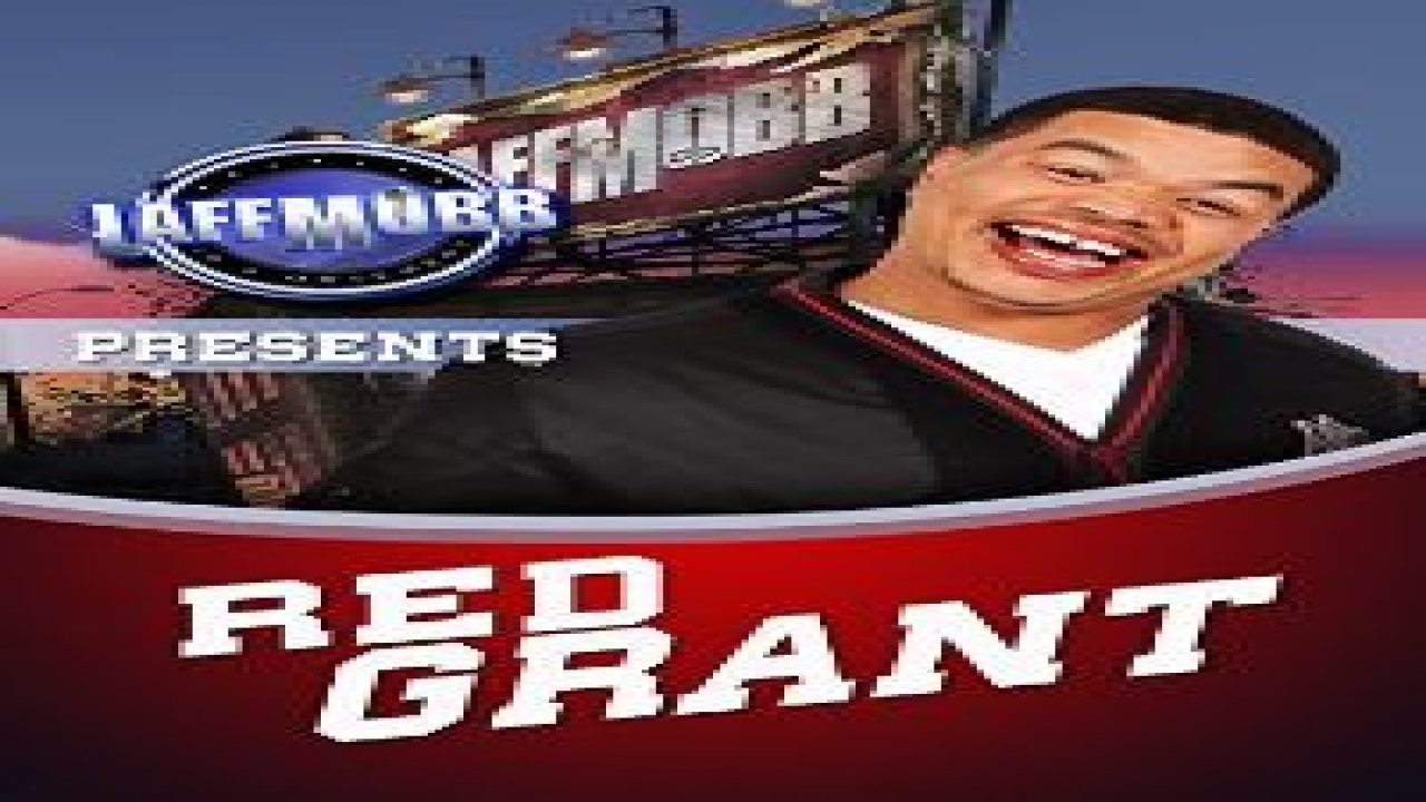 LAFF MOBB Presents Red Grant: Caught Red Handed