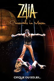 Cirque du Soleil: Zaia