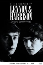 Lennon and Harrison: Guitars Gently Weep