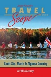 Sault Ste Marie and Algoma Country - A Fall Journey