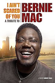 I Ain't Scared of You: A Tribute to Bernie Mac